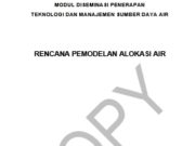 MODUL DISEMINASI PENERAPAN TEKNOLOGI DAN MANAJEMEN SUMBER DAYA AIR_RENCANA PEMODELAN ALOKASI AIR