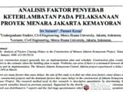 Analisis Faktor Penyebab Keterlambatan pada Pelaksanaan Proyek Menara Jakarta Kemayoran