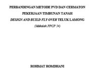 PERBANDINGAN METODE PVD DAN CERMATON PEKERJAAN TIMBUNAN TANAH DESIGN AND BUILD FLY OVER