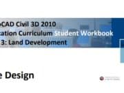 AutoCAD Civil 3D 2010 Education Curriculum Student Workbook Unit 3: Land Development_Pipa Design