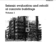 Seismic evaluation and retrofit of concrete buildings
