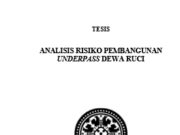 ANALISIS RISIKO PEMBANGUNAN UNDERPASS