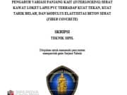 PENGARUH VARIASI PANJANG KAIT (INTERLOCKING) SERAT KAWAT LOKET LAPIS PVC TERHADAP KUAT TEKAN, KUAT TARIK BELAH, DAN MODULUS ELASTISITAS BETON SERAT (FIBER CONCRETE)