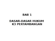 DASAR-DASAR HUKUM K3 PERTAMBANGAN
