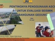 PENTINGNYA PENGGUNAAN ASCE 41 UNTUK EVALUASI SEISMIK BANGUNAN GEDUNG