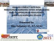 ANALISIS CONFLICT RATE PADA PERHITUNGAN KAPASITAS SISTEM INTERLOCKING YANG MEMPENGARUHI PENYUSUNAN FORMULASI KAPASITAS STASIUN