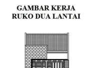GAMBAR KERJA RUKO 2 LANTAI
