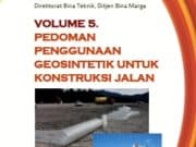PEDOMAN PENGGUNAAN GEOSINTETIK UNTUK KONSTRUKSI JALAN