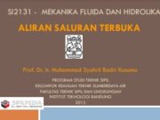 MEKANIKA FLUIDA DAN HIDROLIKA ALIRAN SALURAN TERBUKA