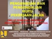 Pengawasan dan Pengendalian Mutu Pekerjaan Jalan