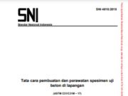 Tata cara pembuatan dan perawatan spesimen uji beton di lapangan