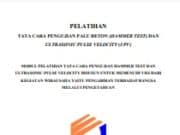 TATA CARA PENGUJIAN PALU BETON (HAMMER TEST) DAN ULTRASONIC PULSE VELOCITY (UPV)