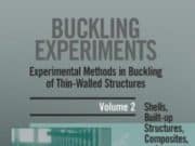Buckling Experiments : Experimental Methods in Buckling of Thin-Walled Structures_Shells , Built-Up Structures, Composites and Additional Topics Volume 2