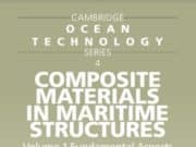 COMPOSITE MATERIALS IN MARITIME STRUCTURES Volume 1: Fundamental Aspects