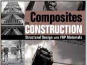COMPOSITES FOR CONSTRUCTION : Structural Design with FRP Materials