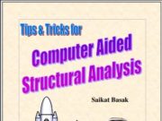 Tips and Tricks for Computer Aided Structural Analysis