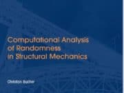 Computational Analysis of Randomness in Structural Mechanics