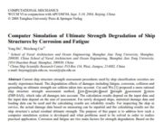 Computer Simulation of Ultimate Strength Degradation of Ship Structures by Corrosion and Fatigue