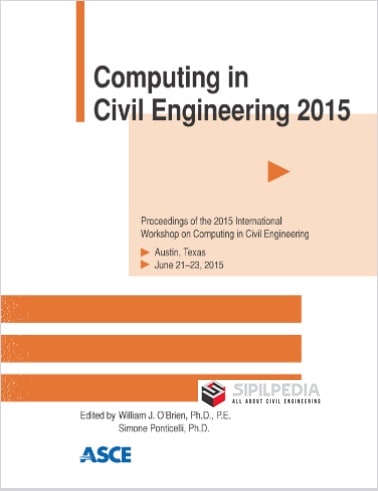 COMPUTING IN CIVIL ENGINEERING 2015_PROCEEDINGS OF THE 2015 ...