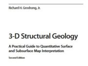 3-D Structural Geology A Practical Guide to Quantitative Surface and Subsurface Map Interpretation Second Edition