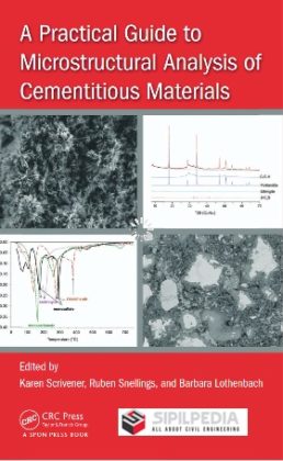 Microstructural Analysis Machine Concrete A Practical Guide to Microstructural Analysis of Cementitious Materials ...