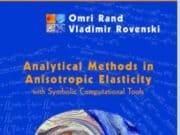 Analytical Methods in Anisotropic Elasticity with Symbolic Computational Tools