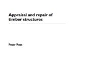 Appraisal and repair of timber structures