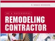 Be A Successful Remodeling Contractor