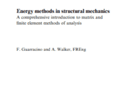Energy methods in structural mechanics – A comprehensive introduction to matrix and finite element methods of analysis
