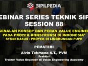 PENGENALAN KONSEP DAN PERAN VALUE ENGINEERING PADA PROYEK KONSTRUKSI DI INDONESIA