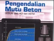 Pengendalian Mutu Beton Sesuai SNI, ACI dan ASTM