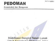 Pedoman Stabilisasi Dangkal Tanah Lunak untuk Konstruksi Timbunan Jalan (dengan Semen dan Cerucuk)