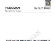 Surat Edaran Direktur Jenderal Bina Marga Nomor 21/SE/Db/2021 tentang Pedoman Pembahasan Penyelenggaraan Keamanan Terowongan Jalan (Pedoman Nomor 14/P/BM/2021)
