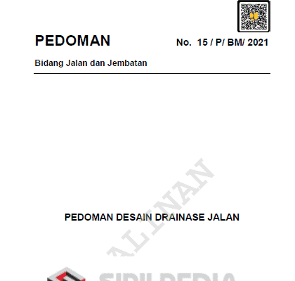 Surat Edaran Direktur Jenderal Bina Marga Nomor 23/SE/Db/2021 tentang Pedoman Desain Drainase Jalan (Pedoman Nomor 15/P/BM/2021)