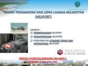 TEMPAT PENDARATAN DAN LEPAS LANDAS HELIKOPTER (HELIPORT)