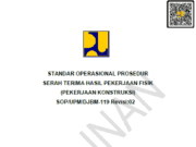 SOP/UPM/DJBM-119 Rev:02 Standar Operasional Prosedur Serah Terima Hasil Pekerjaan Fisik (Pekerjaan Konstruksi)