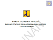 SOP/UPM/DJBM-186 tentang Standar Operasional Prosedur Evaluasi Rencana Umum Jaringan Jalan Nasional