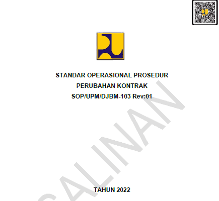 SOP/UPM/DJBM-103 Rev:01 tentang Perubahan Kontrak (Pekerjaan Konstruksi)