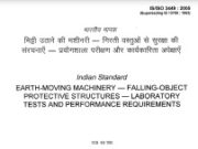 Indian Standard : EARTH-MOVING MACHINERY — FALLING-OBJECT PROTECTIVE STRUCTURES — LABORATORY TESTS AND PERFORMANCE REQUIREMENTS