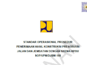 SOP/UPM/DJBM-188 tentang Standar Operasional Prosedur Penerimaan Hasil Konstruksi Preservasi Jalan dan Jembatan dengan Skema KPBU