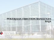 PEKERJAAN ERECTION BANGUNAN BAJA