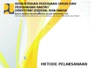 METODE PELAKSANAAN Pekerjaan: Rekonstruksi Jalan