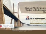 Slab On Pile Structures : From Design to Performance – Based Evaluation