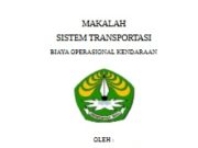 MAKALAH SISTEM TRANSPORTASI BIAYA OPERASIONAL KENDARAAN