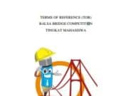 TERMS OF REFERENCE (TOR) BALSA BRIDGE COMPETITION TINGKAT MAHASISWA