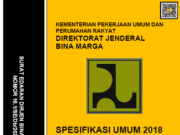 Spesifikasi Umum Bina Marga 2018 untuk Pekerjaan Konstruksi Jalan dan Jembatan (Revisi 2) (No. 16.1/SE/Db/2020)