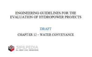 ENGINEERING GUIDELINES FOR THE EVALUATION OF HYDROPOWER PROJECTS_WATER ...