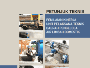PETUNJUK TEKNIS PENILAIAN KINERJA UNIT PELAKSANA TEKNIS DAERAH PENGELOLA AIR LIMBAH DOMESTIK