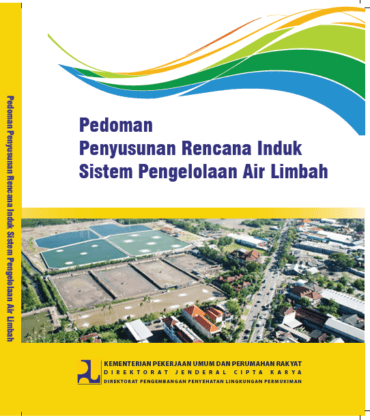 PEDOMAN PENYUSUNAN RENCANA INDUK SISTEM PENGELOLAAN AIR LIMBAH | Sipilpedia