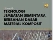 TEKNOLOGI JEMBATAN SEMENTARA BERBAHAN DASAR MATERIAL KOMPOSIT